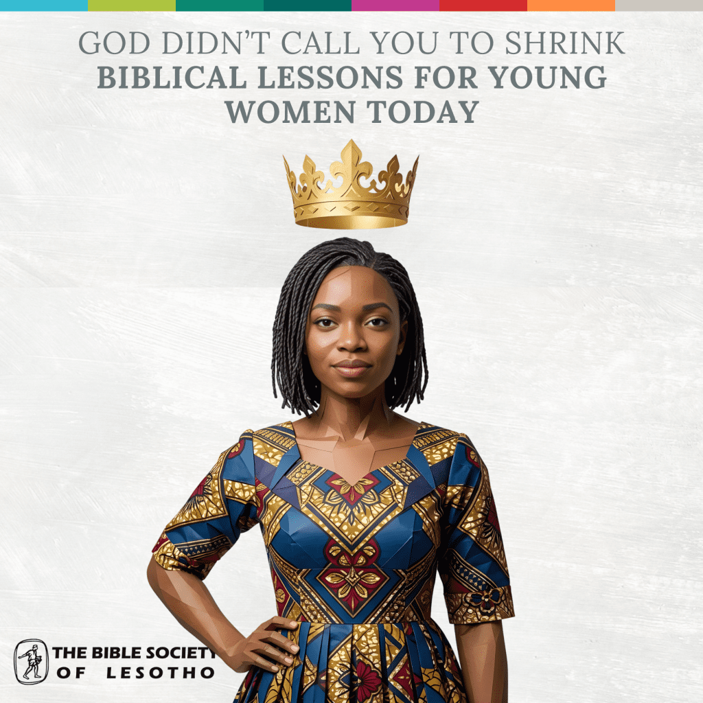 God Didn’t Call You to Shrink: Biblical Lessons for Young Women Today