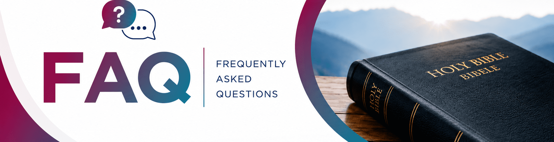 FAQ with Bible and sunrise Banner