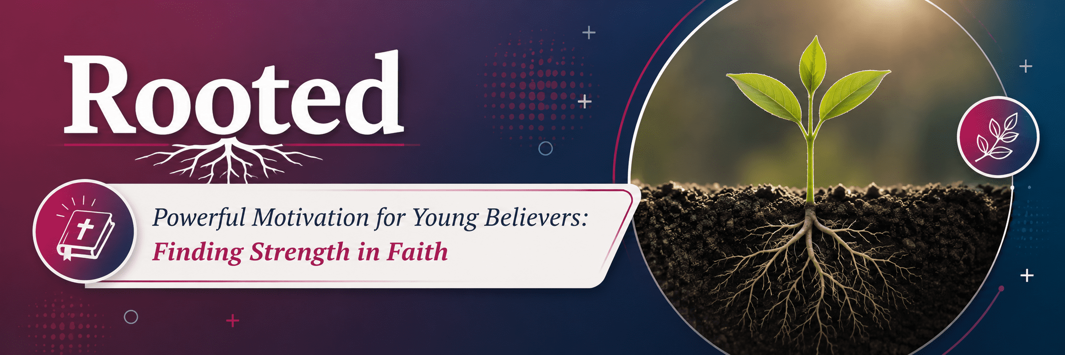 Rooted in faith and growth